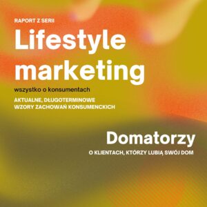 Lifestyle Marketing - Domatorzy